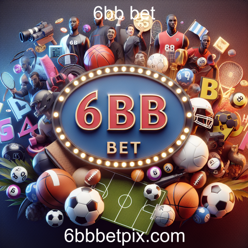 Apostas Esportivas: Descubra a Emoção no 6bb bet